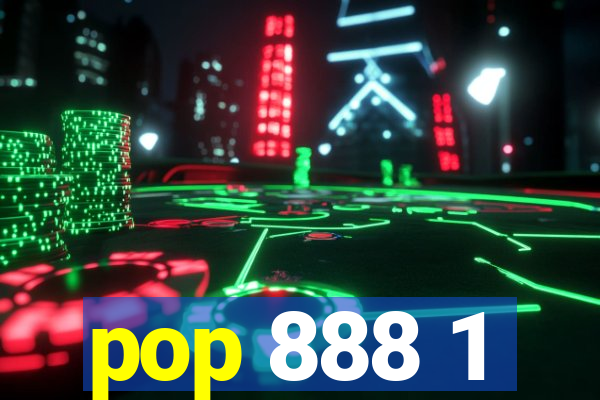 pop 888 1